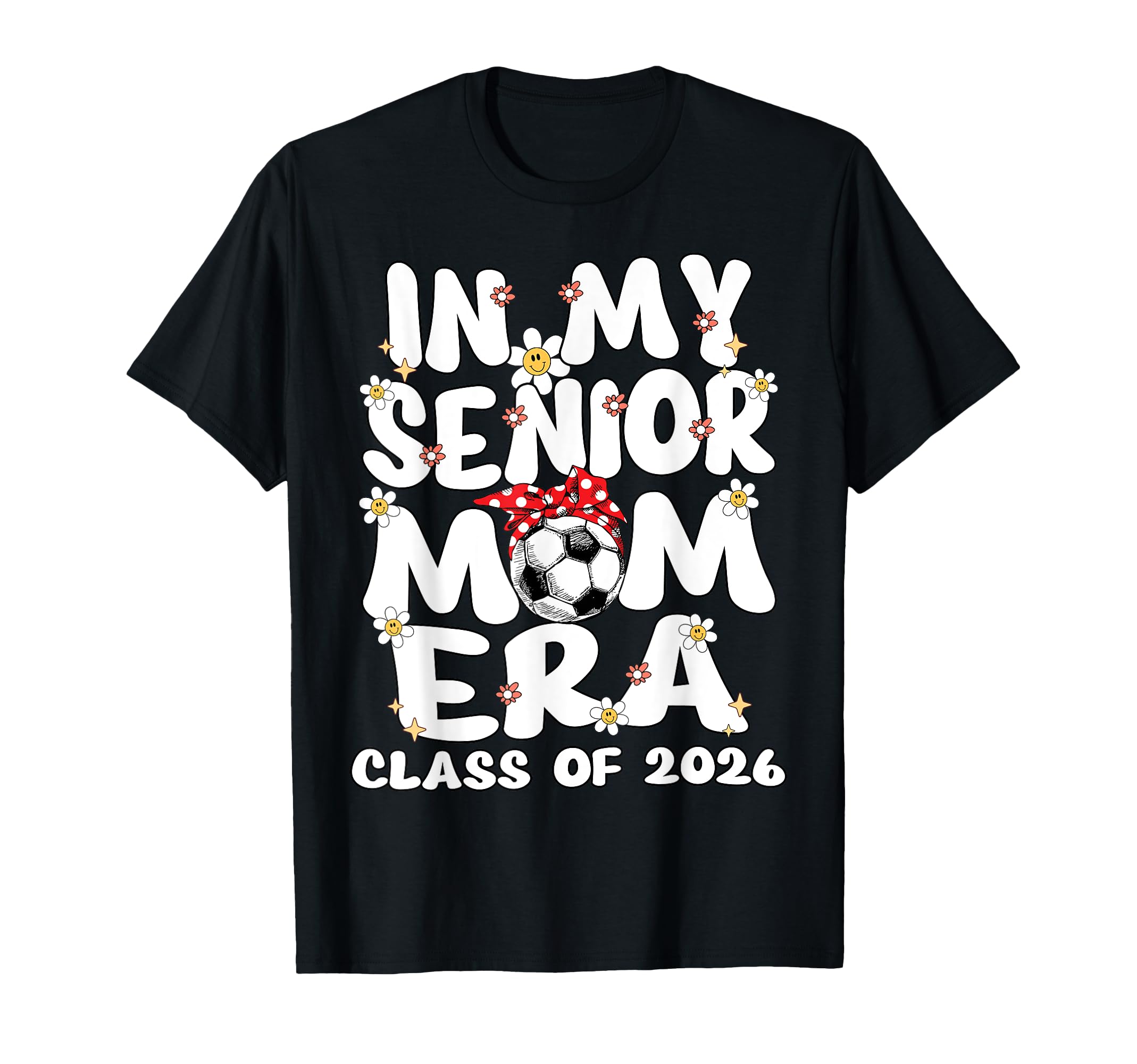 My Senior Mom Era Groovy Soccer Senior T-Shirt - Streetwear Style Unisex