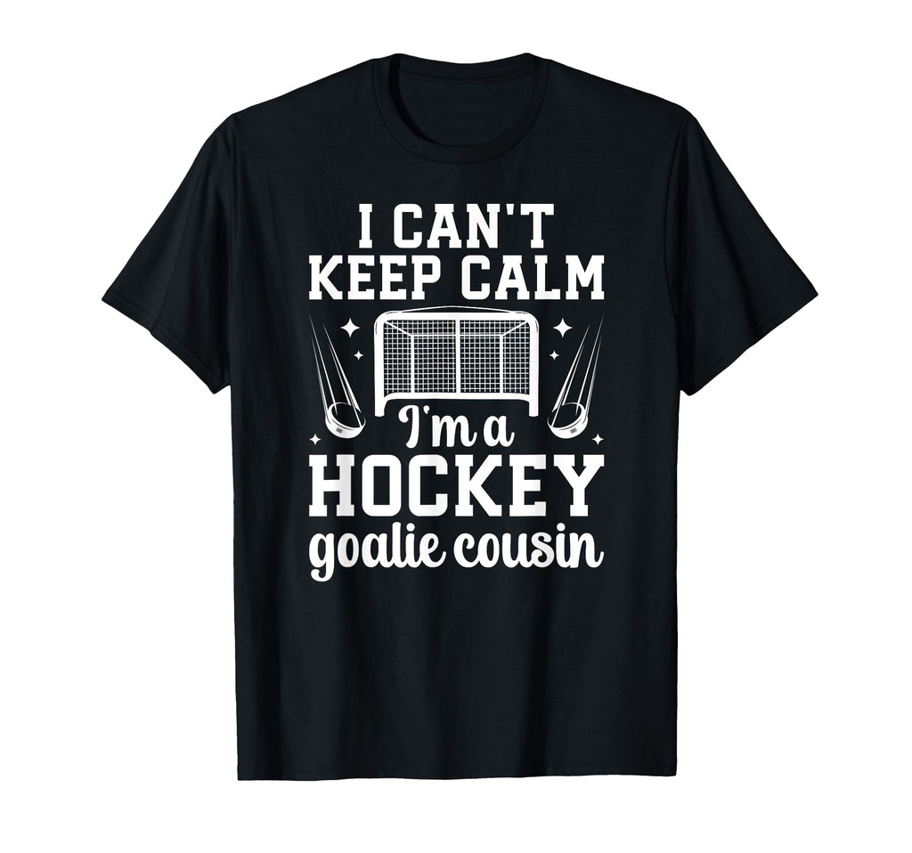 Im Hockey Goalie Cousin Ice Hockey T-Shirt - Minimalist Print Men Women