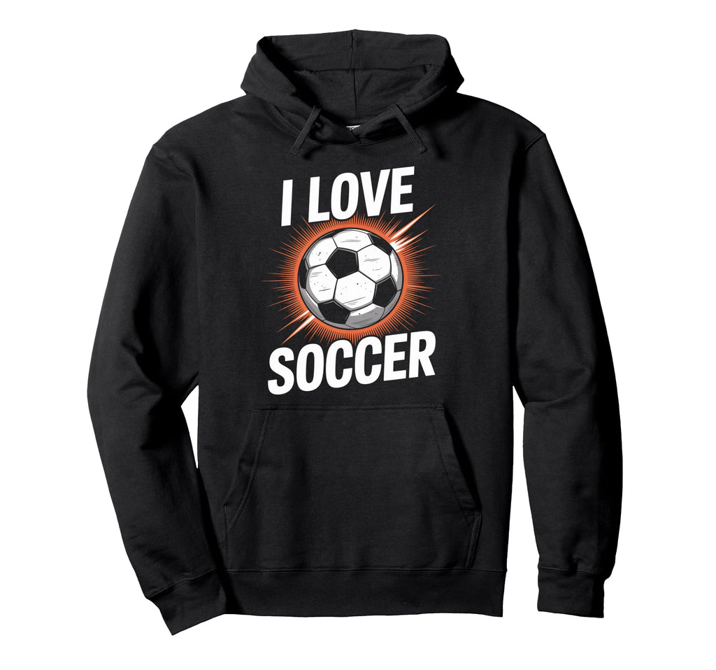 I Love Soccer Enthusiast Passion Energy Hoodie - Novelty Apparel for Adults