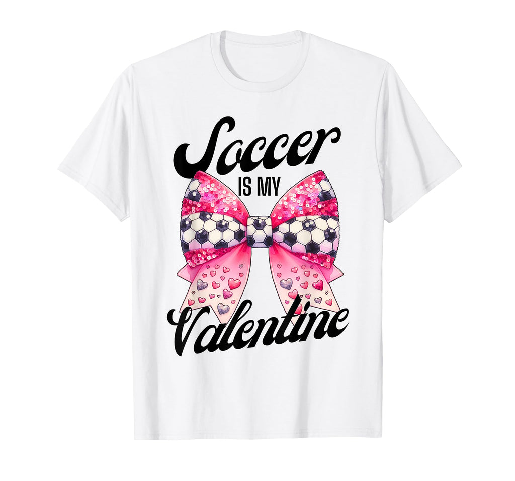 Soccer Is My Valentine Coquette Bow T-Shirt - Unique Graphic for Adults
