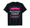 Field Hockey Coach Gift Field Hockey T-Shirt - Novelty Apparel for Adults