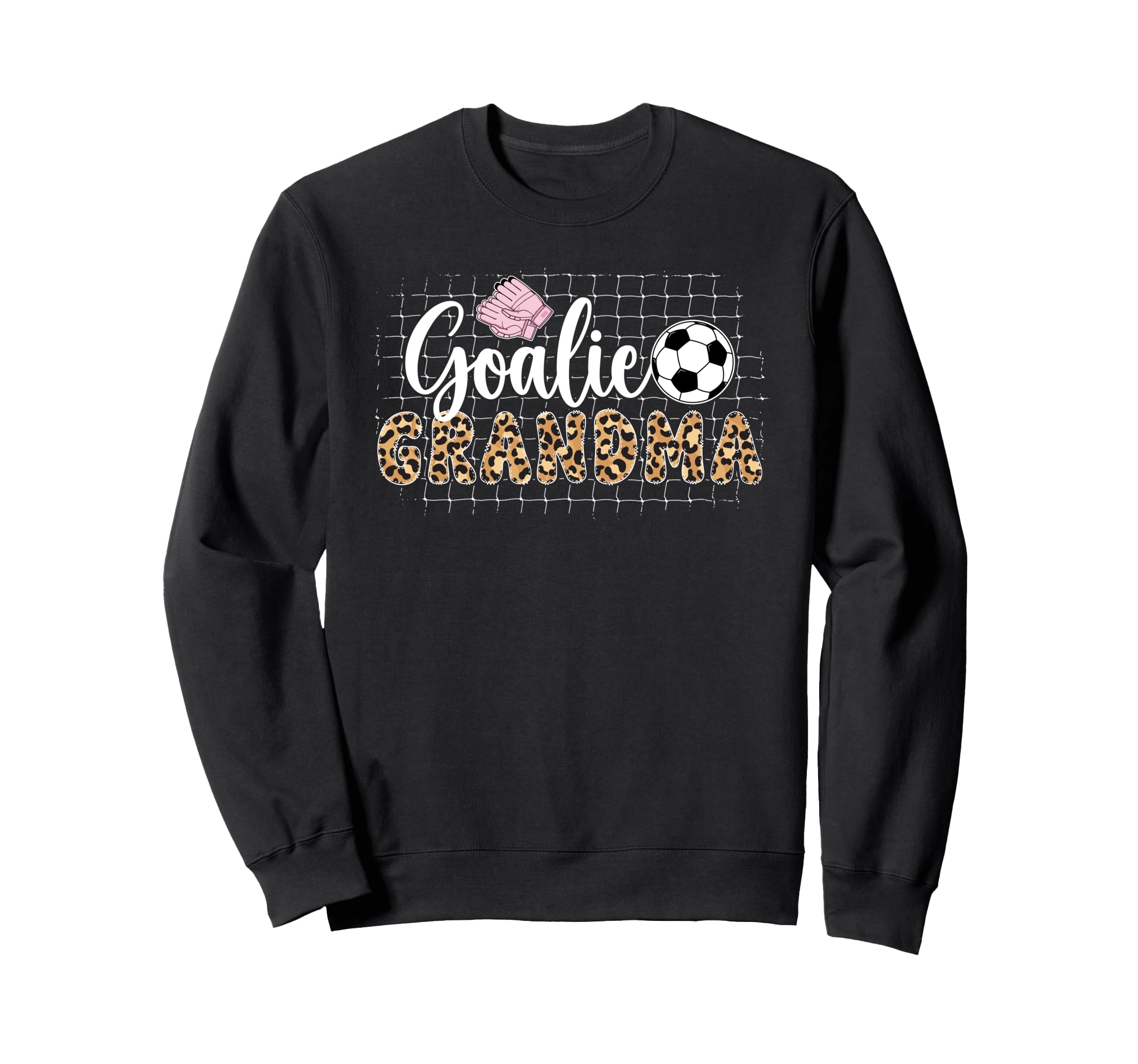Soccer Goalie Grandma Soccer Keeper Sweatshirt - Unique Graphic Men Women