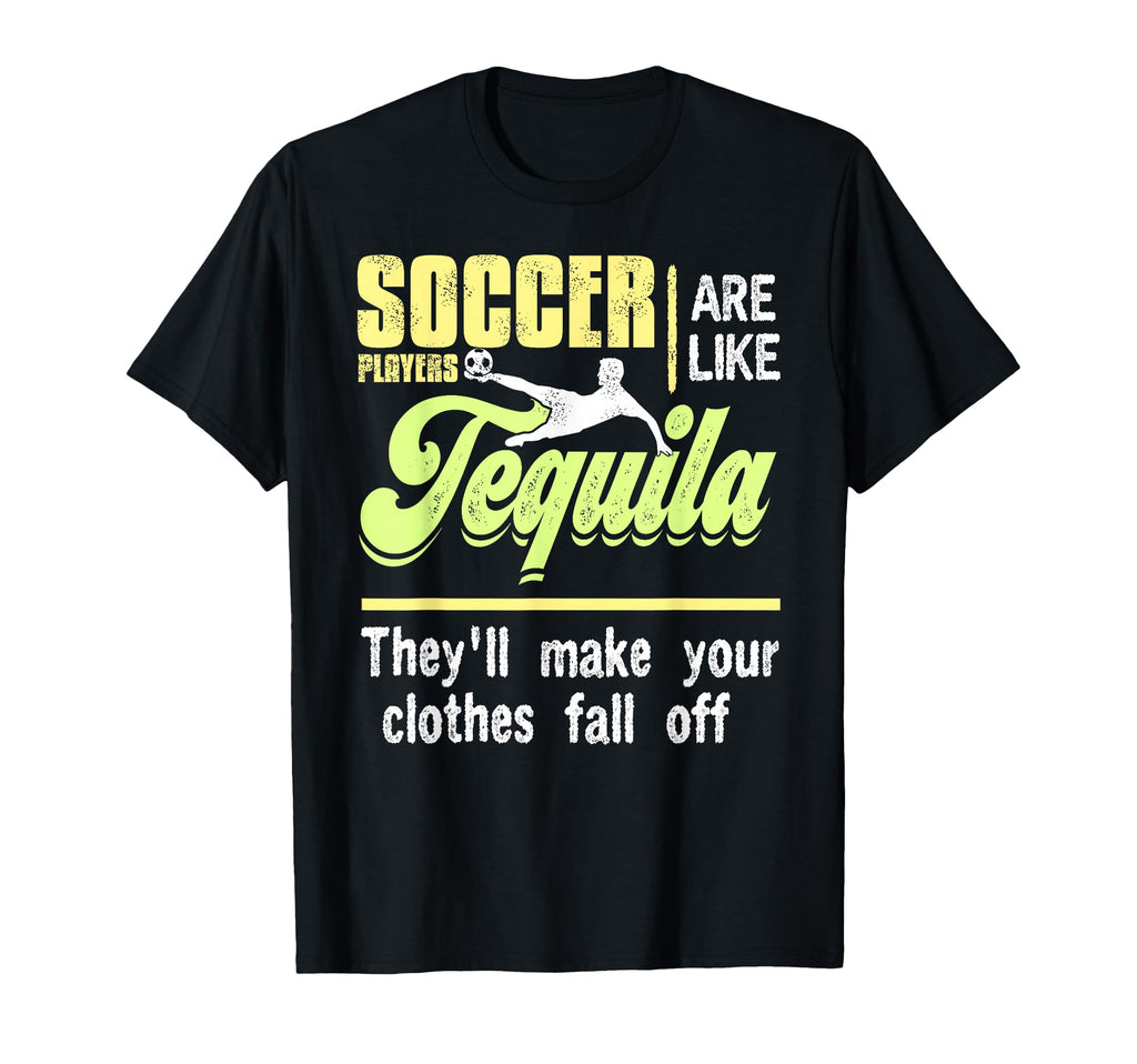 Soccer Players Tequila Bold Funny T-Shirt - Minimalist Print Unisex