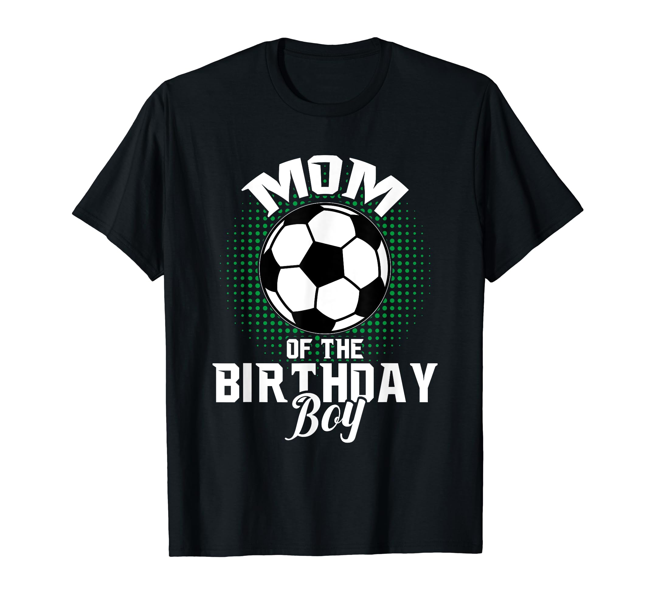 Mom Birthday Soccer Lover Gifts T-Shirt - Unique Graphic for Adults
