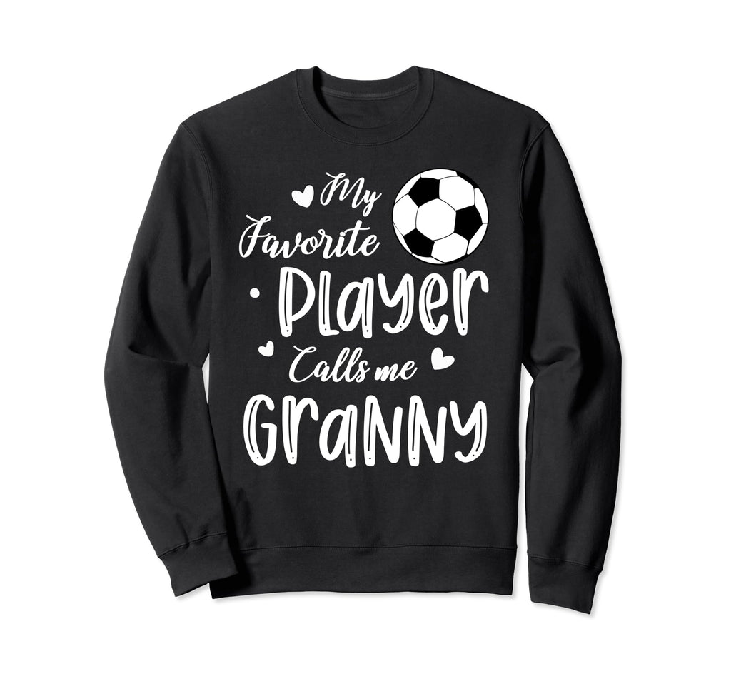 My Favorite Player Calls Me Granny Sweatshirt - Custom Art Print Unisex