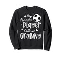 My Favorite Player Calls Me Granny Sweatshirt - Custom Art Print Unisex