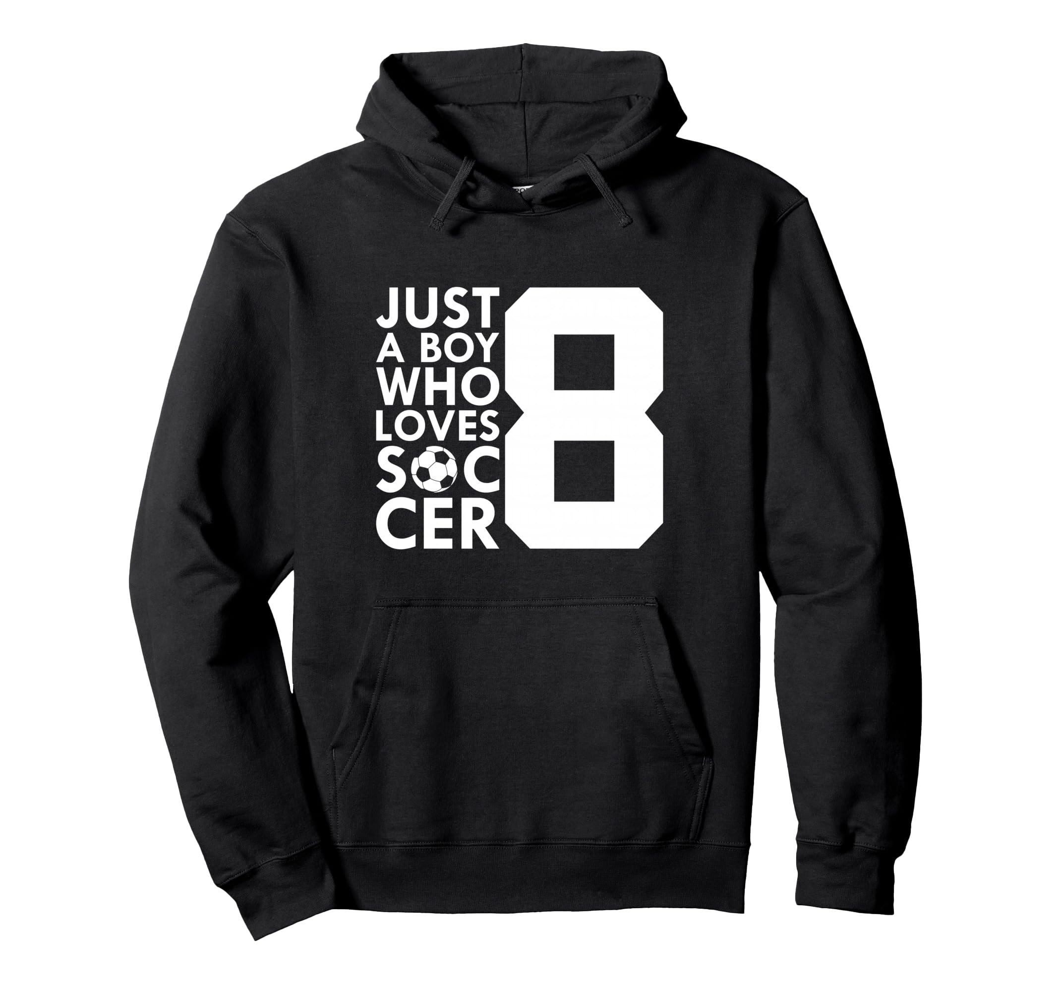 Just Who Loves 8 Years Soccer 8Th Hoodie - Custom Art Print Men Women