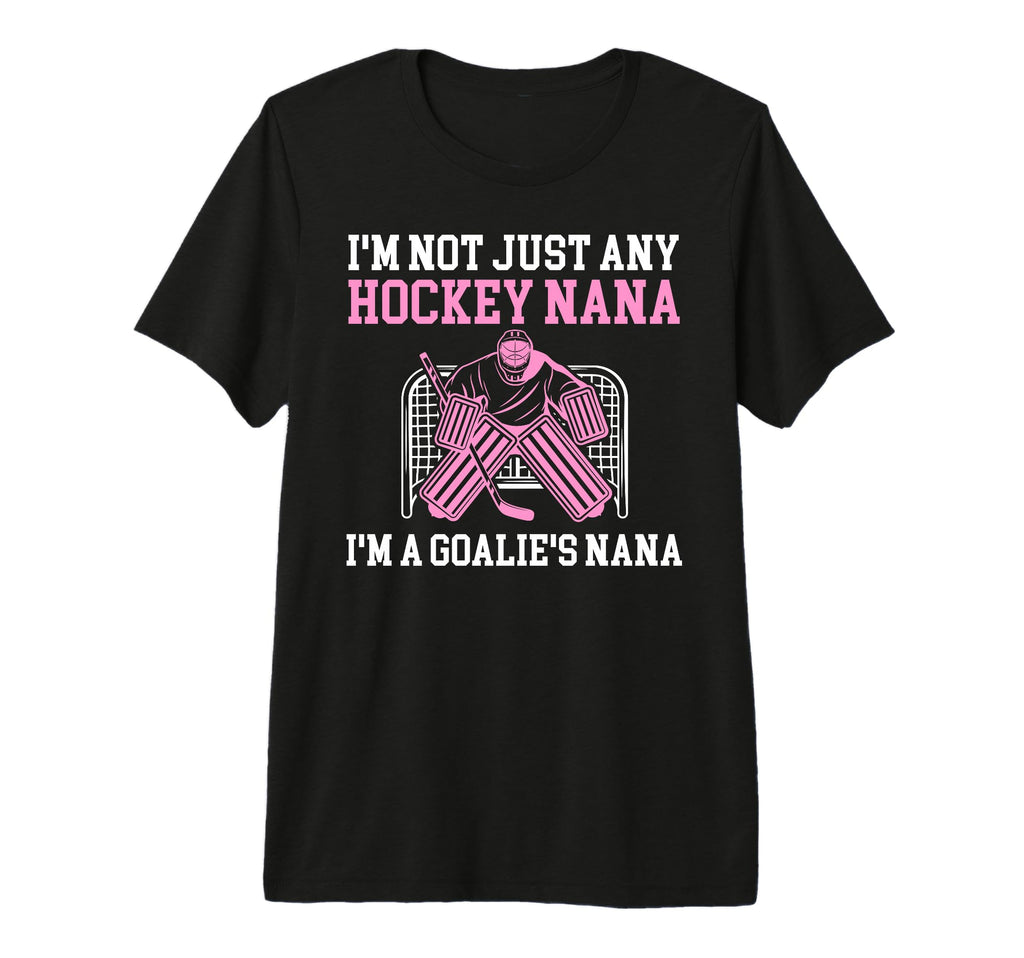 Im Hockey Goalie Nana Hockey Keeper T-Shirt - Unique Graphic Men Women