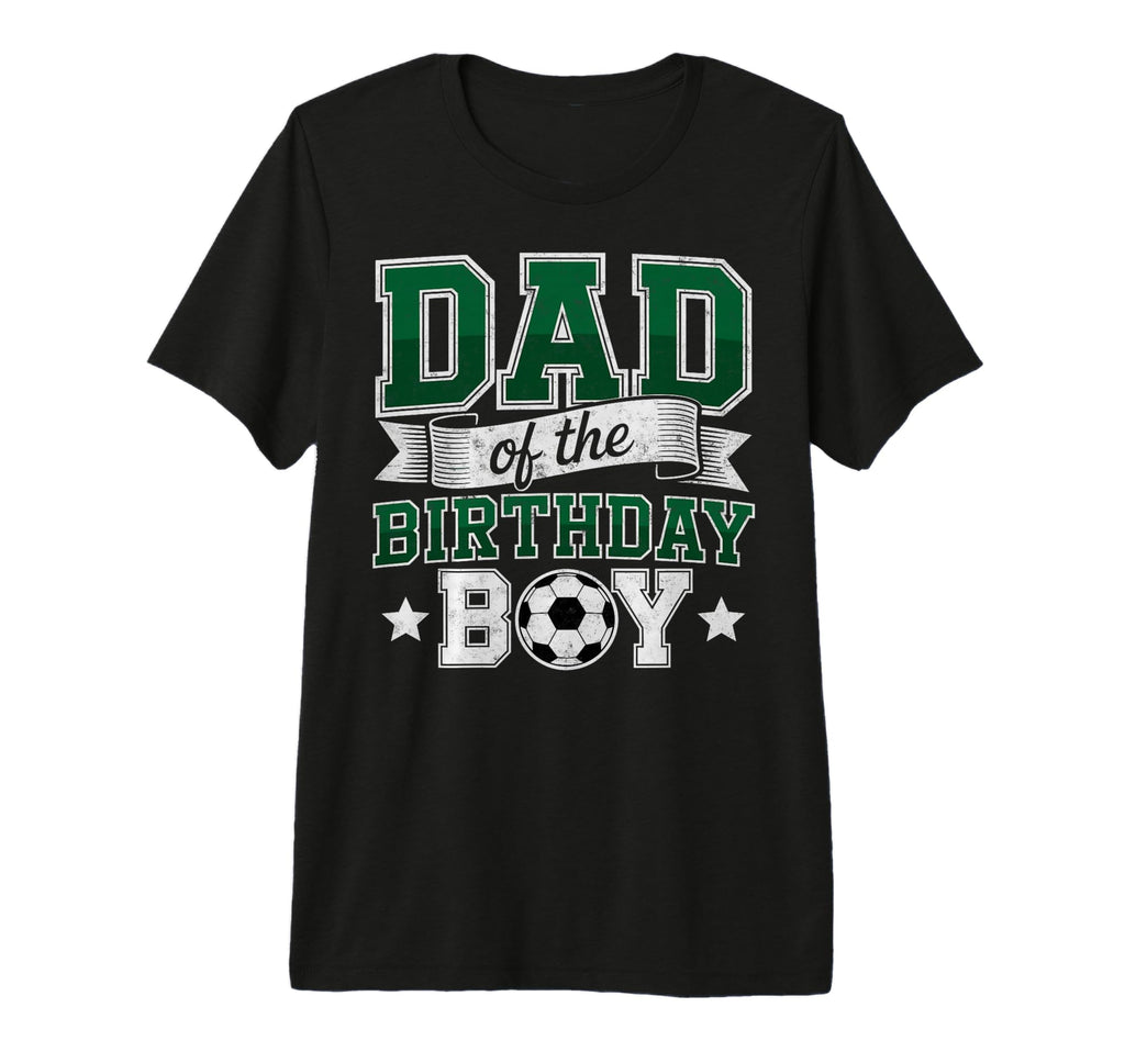 Dad Birthday Soccer Goalie Bday T-Shirt - Custom Art Print for Adults