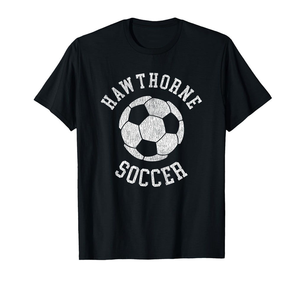 Hawthorne Soccer Distressed 90S T-Shirt - Unique Graphic Unisex