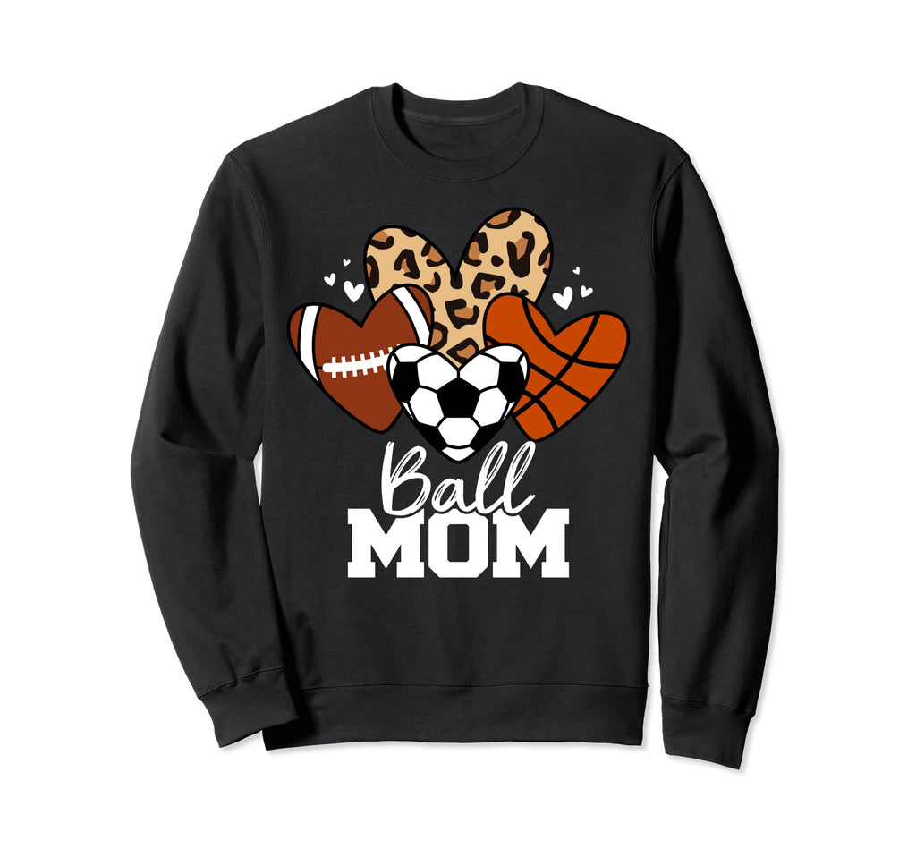 Ball Mom Funny Basketball Soccer Sweatshirt - Graphic Print Unisex