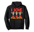 I Love Pull Shots Hoodie - Fun Novelty Design for Adults
