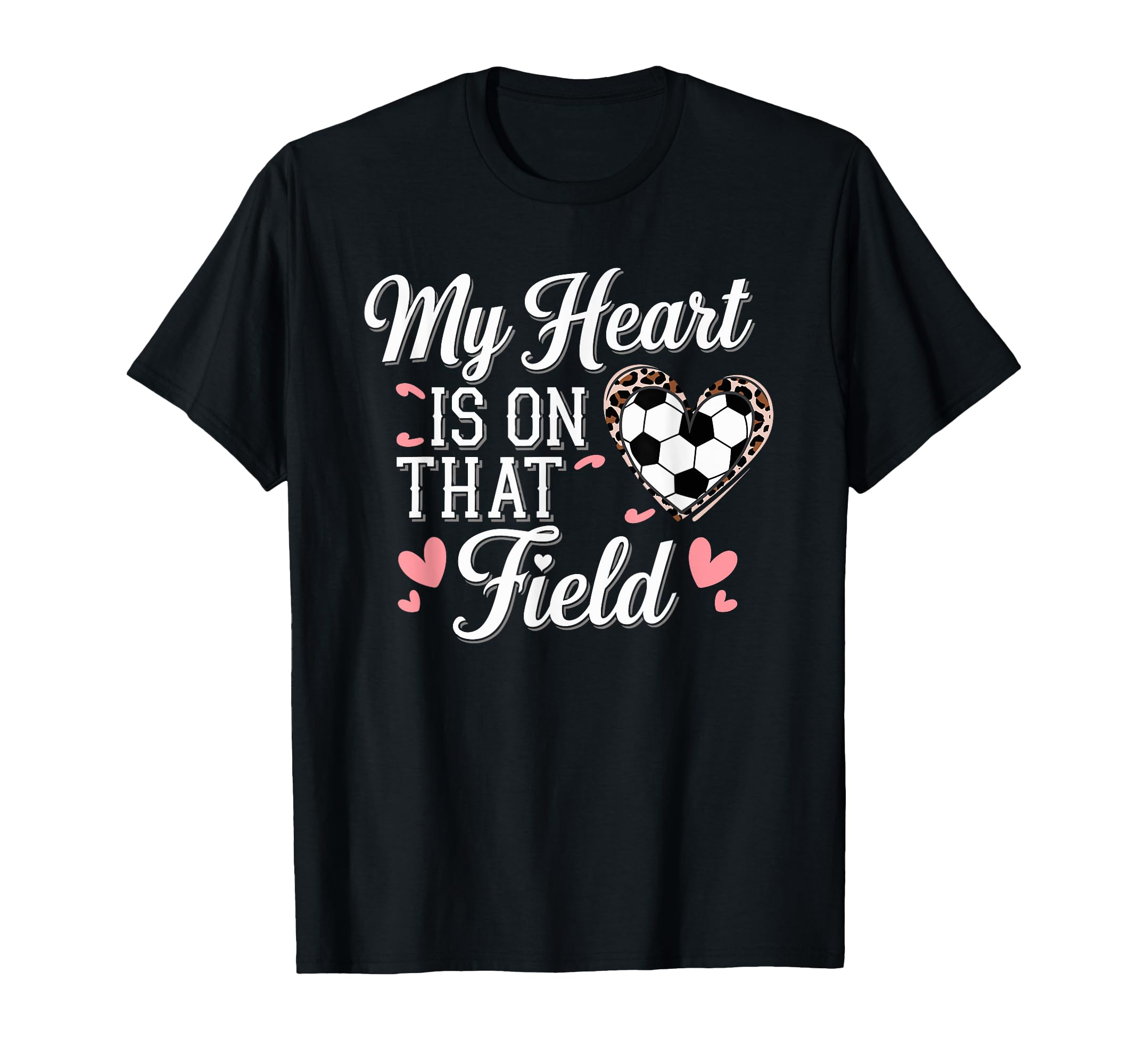 My Heart Is That Field Soccer Mom T-Shirt - Casual Everyday Wear Unisex