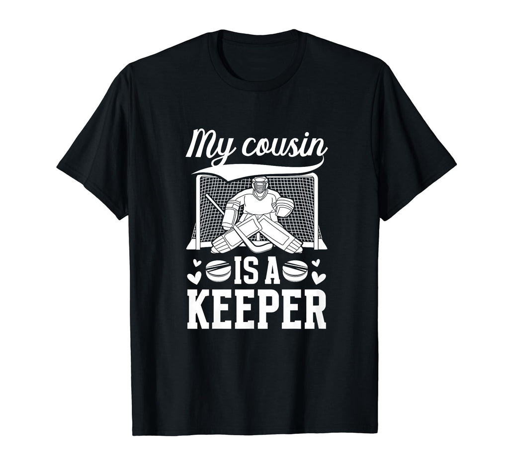 My Cousin Is Hockey Keeper Cousin T-Shirt - Trendy Graphic for Adults
