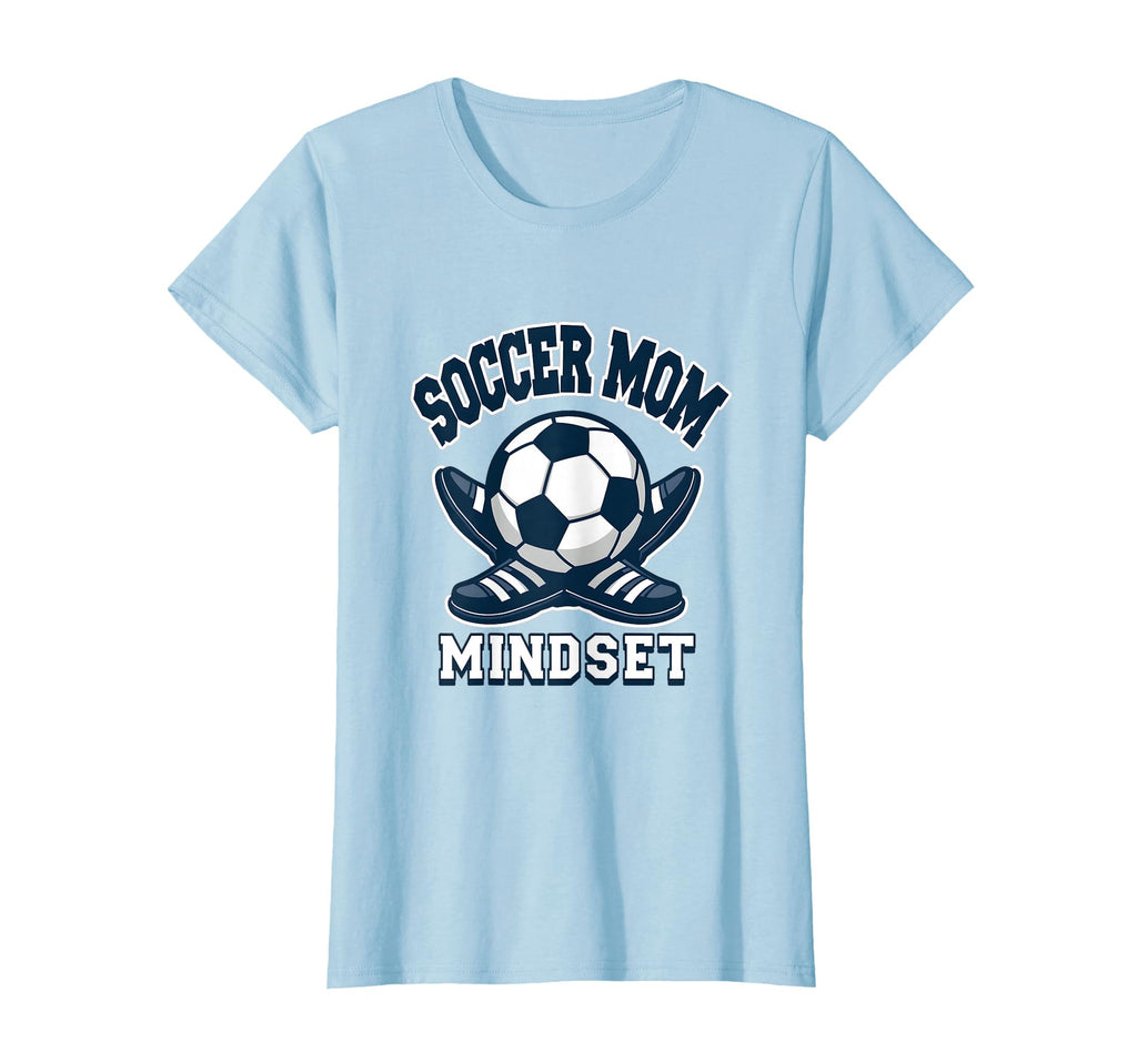 Soccer Mom Mindset T-Shirt - Fun Novelty Design Unisex