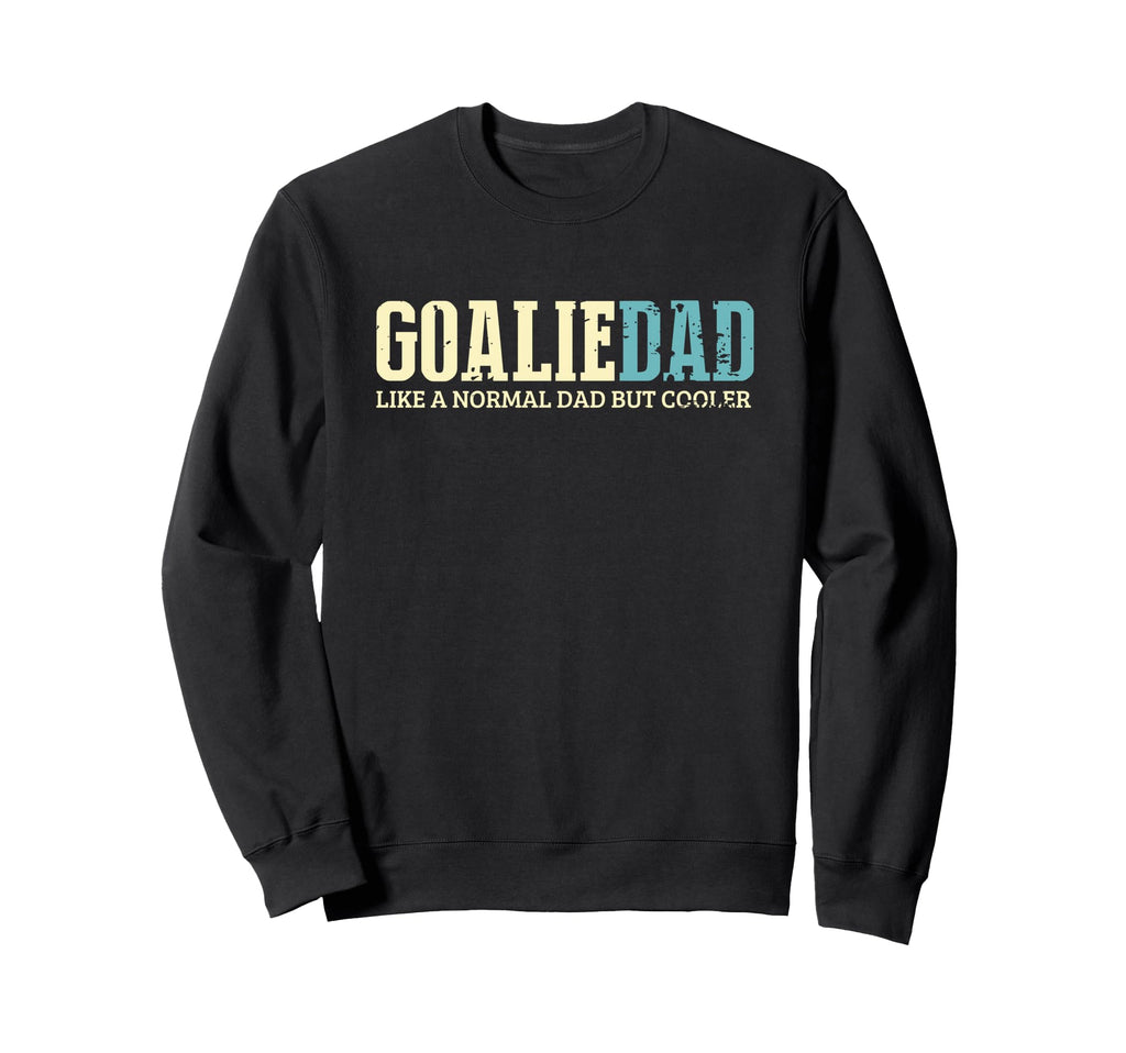 Goalie Dad Cooler Fun Goalkeeper Sweatshirt - Streetwear Style for Adults