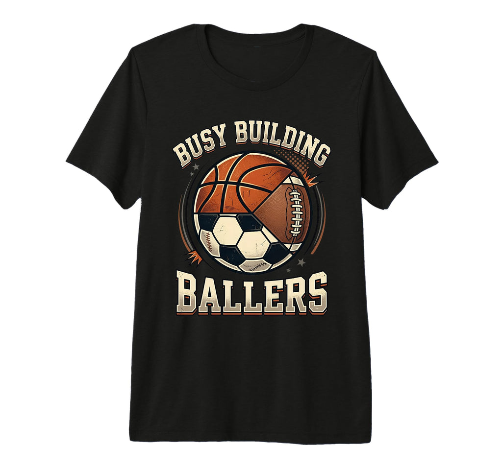 Funny Busy Raising Ballers Football T-Shirt - Streetwear Style Unisex