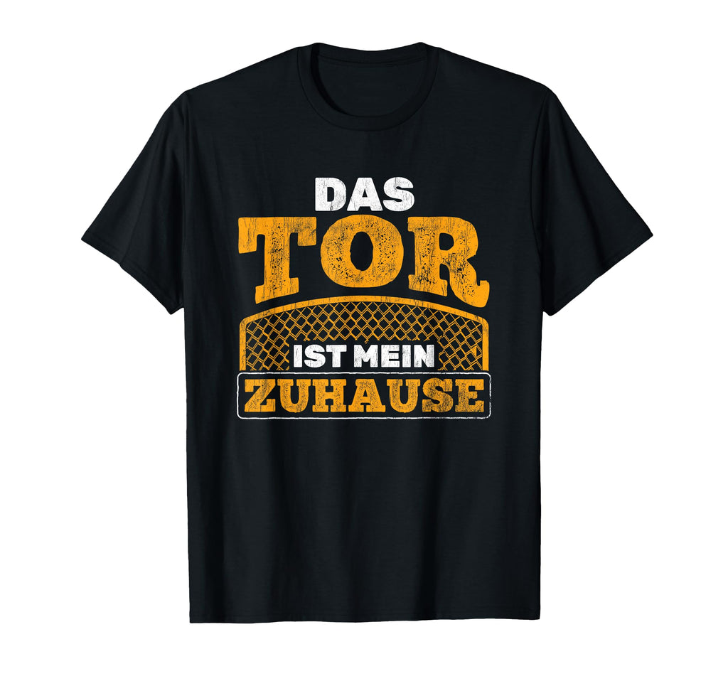 Das Goalkeeper Ist Mein Zuhause T-Shirt - Fun Novelty Design Men Women