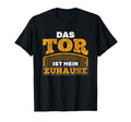 Das Goalkeeper Ist Mein Zuhause T-Shirt - Fun Novelty Design Men Women