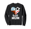 Ball Mum Soccer Baseball Volleyball Sweatshirt - Novelty Apparel Men Women