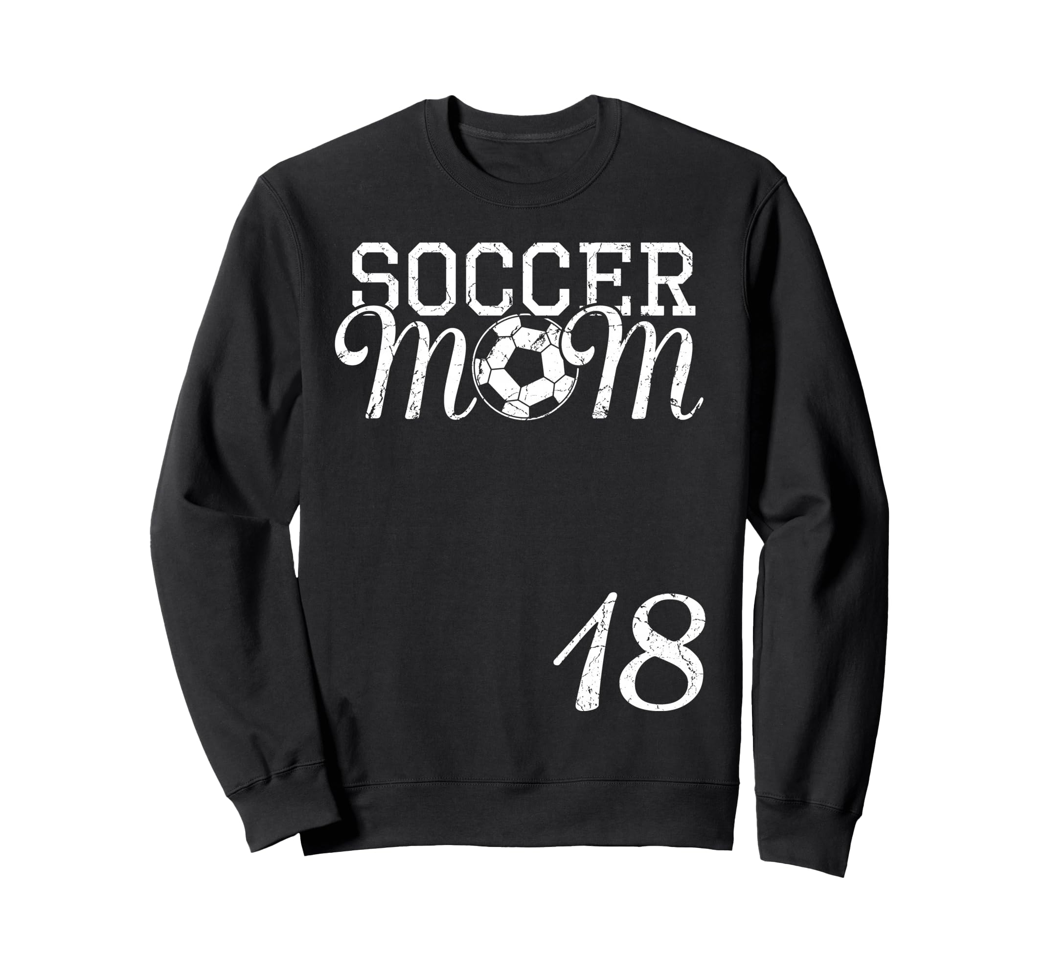 Soccer Mom Jersey Number 18 Favorite Sweatshirt - Unique Graphic Unisex
