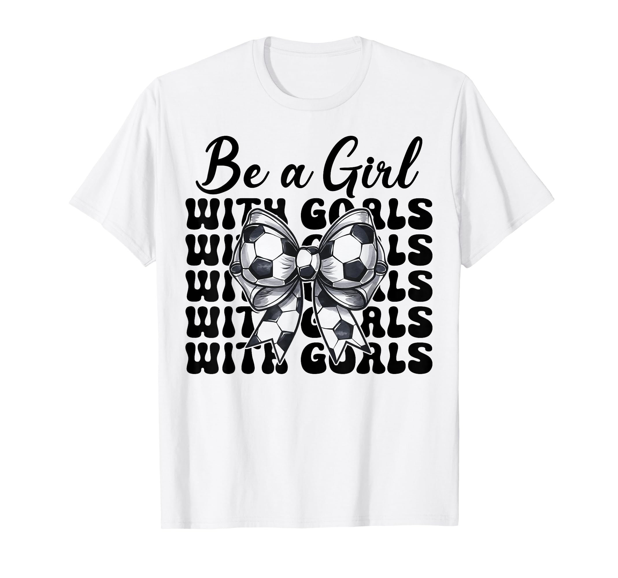 Soccer Be Goals T-Shirt - Aesthetic Graphic Unisex
