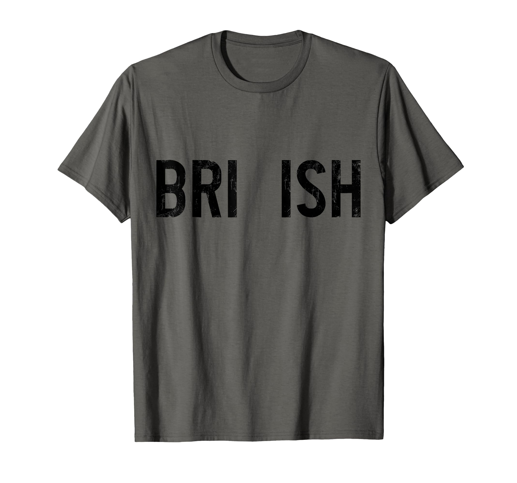 Bri Ish Funny British Accent United T-Shirt - Aesthetic Graphic Unisex