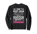 Im Soccer Goalie Grandma Soccer Sweatshirt - Minimalist Print for Adults
