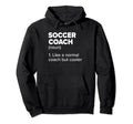 Soccer Coach Definition Funny Soccer Hoodie - Fun Novelty Design Unisex