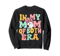My Mom Both Era Soccer Volleyball Mom Sweatshirt - Graphic Print Unisex