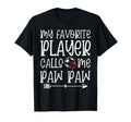 My Favorite Player Calls Me Paw Paw T-Shirt - Custom Art Print Unisex