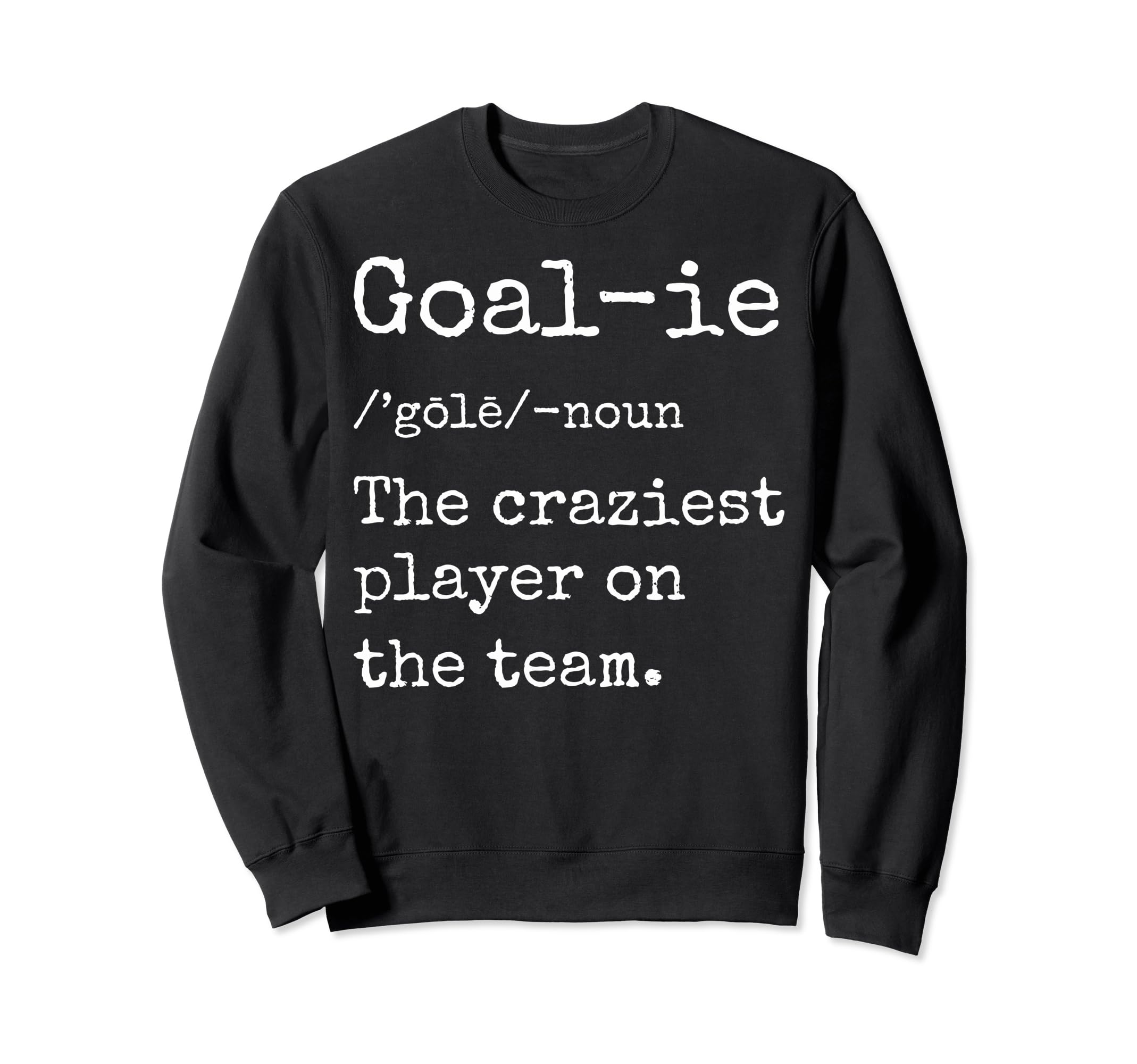 Soccer Goalies Goalkeeper Sweatshirt - Minimalist Print for Adults