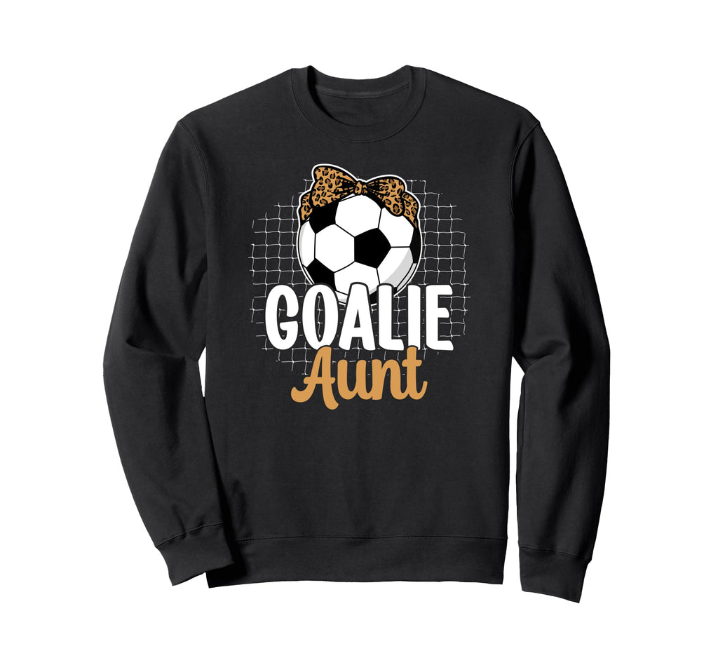 Soccer Goalie Aunt Soccer Keeper Sweatshirt - Aesthetic Graphic Men Women
