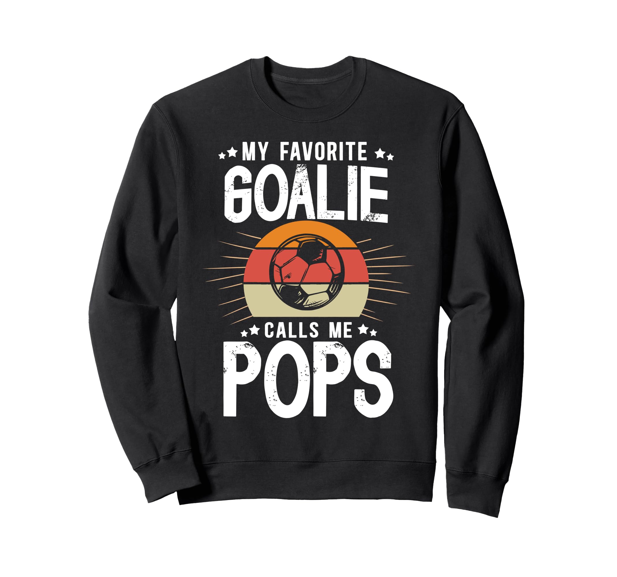 My Favorite Soccer Goalie Pops Soccer Sweatshirt - Custom Art Print Unisex