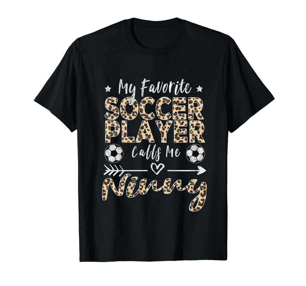 My Favorite Soccer Player Calls Me T-Shirt - Novelty Apparel Men Women