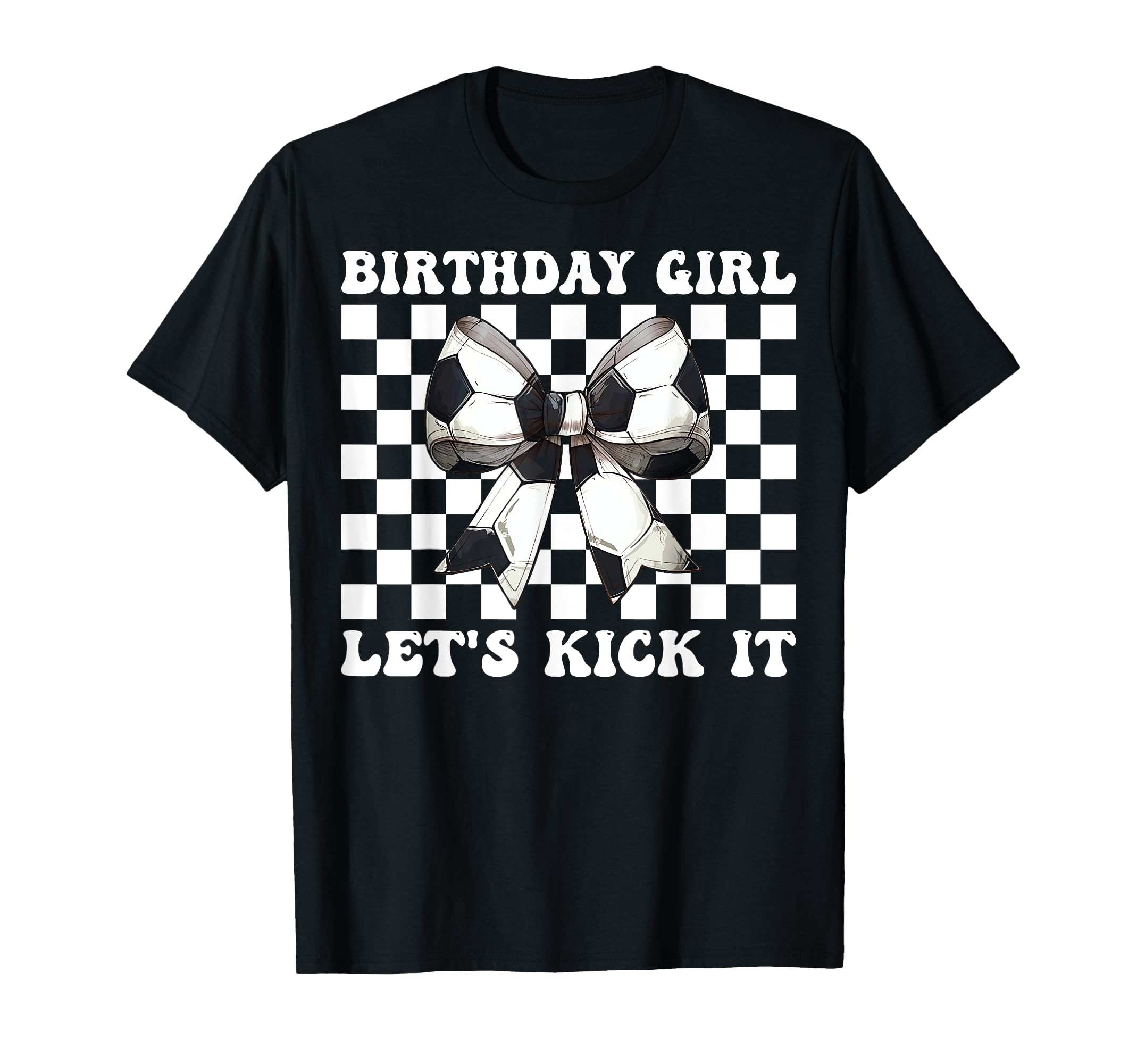 Birthday Lets Kick It Soccer Mom Mama T-Shirt - Trendy Graphic Unisex