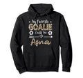 My Favorite Goalie Calls Me Ama Hoodie - Casual Everyday Wear Unisex