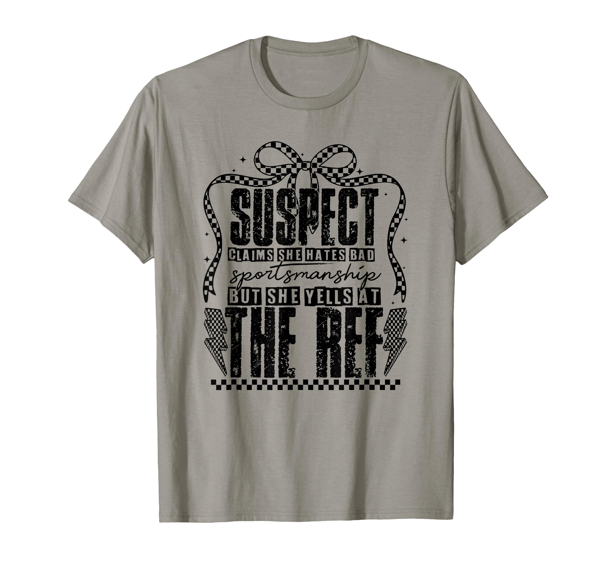 Suspect Claims But She Yells Ref T-Shirt - Streetwear Style for Adults
