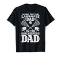 Im Lacrosse Goalkeeper Dad Lacrosse T-Shirt - Custom Art Print Men Women