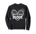 Funny Soccer Mom Heart Soccer Mama Sweatshirt - Novelty Apparel Unisex