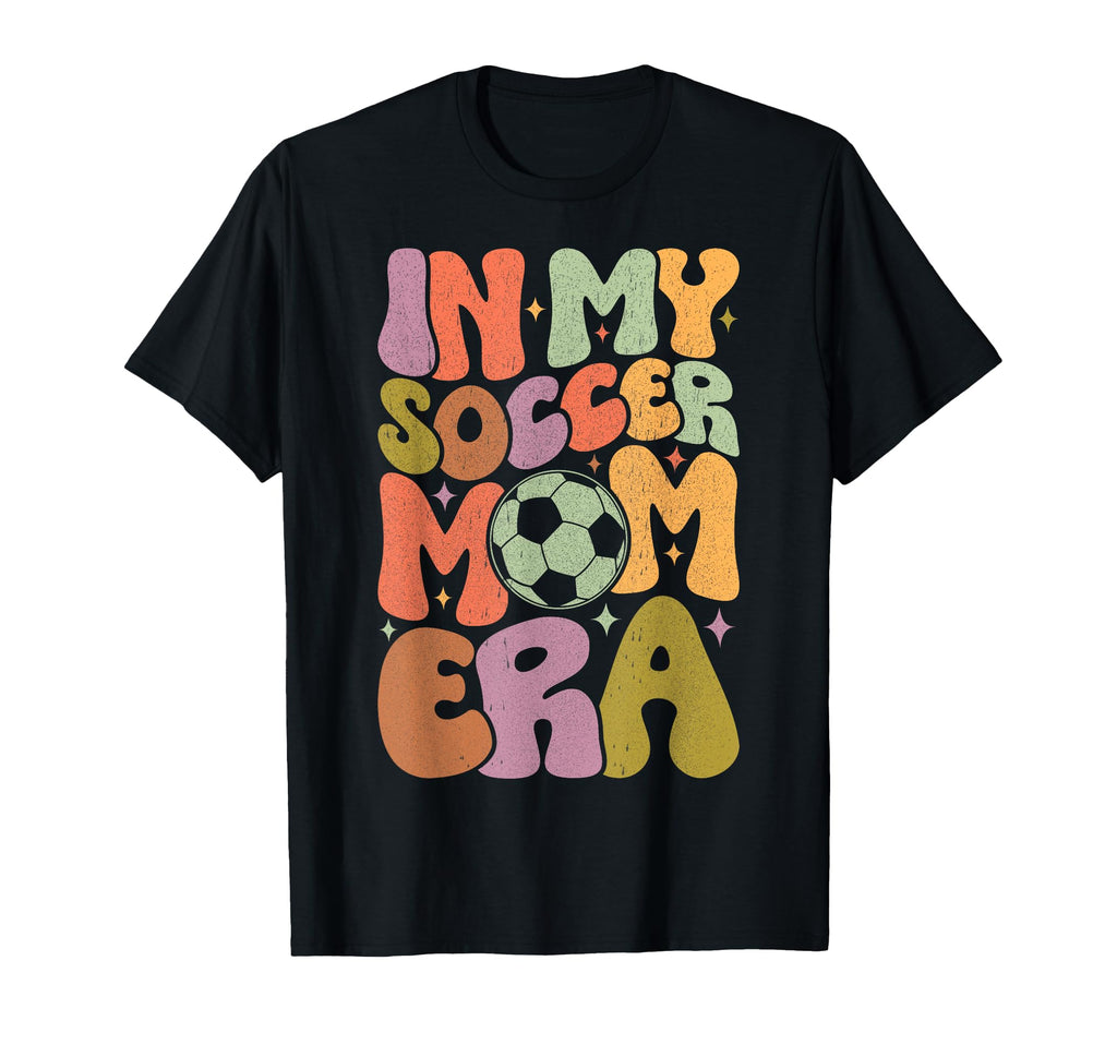 My Soccer Mom Era Funny Soccer Mom T-Shirt - Trendy Graphic Men Women