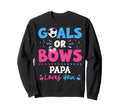 Goals Or Bows Papa Lover You Sweatshirt - Casual Everyday Wear Men Women