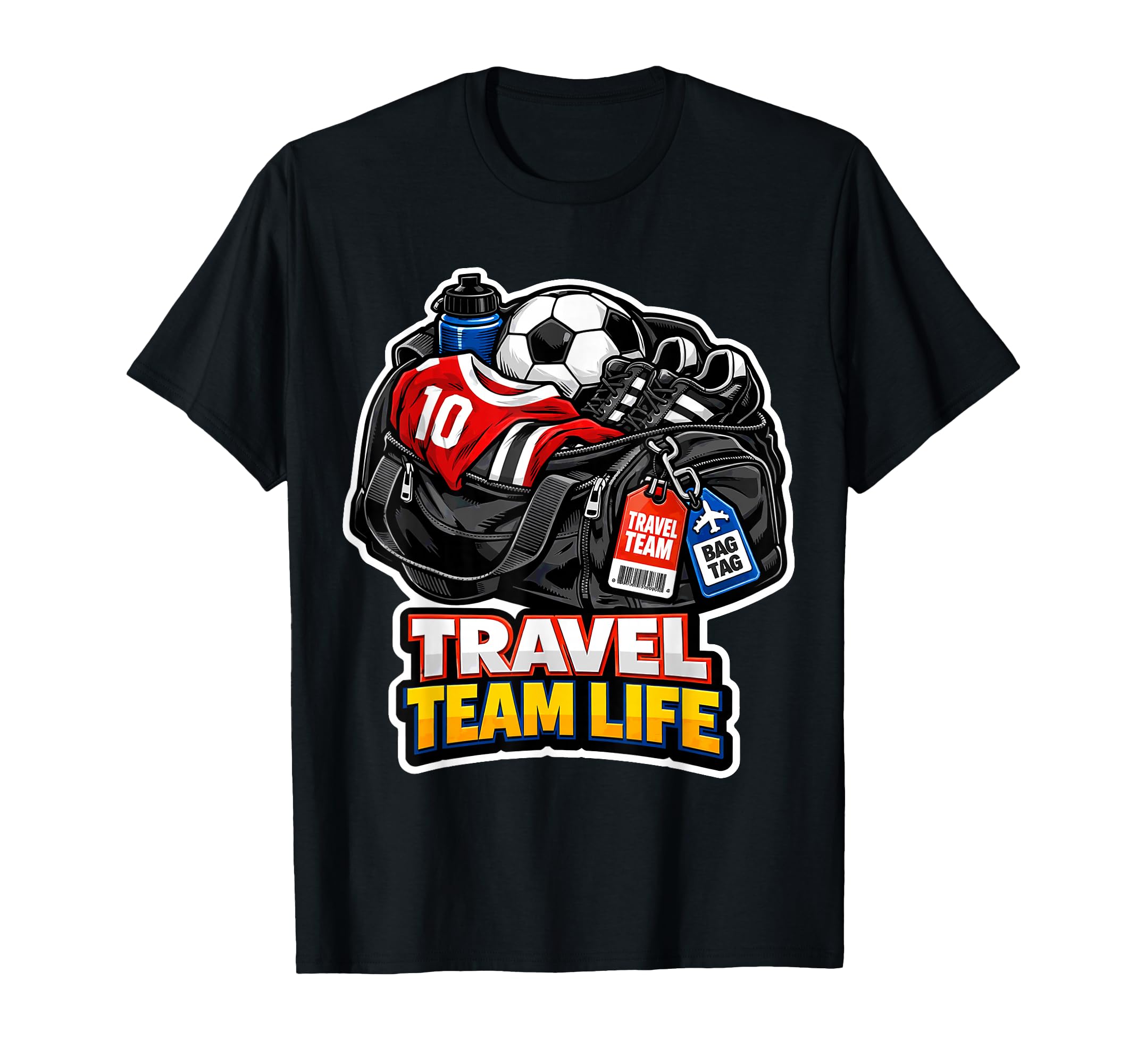 Travel Team Life Soccer Adventures T-Shirt - Streetwear Style for Adults