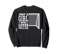 Funny Just Who Loves Soccer Sweatshirt - Trendy Graphic for Adults