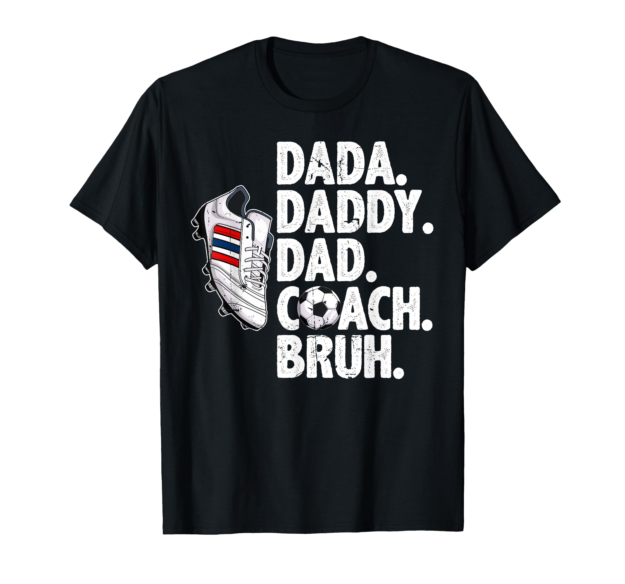 Dada Daddy Dad Coach Bruh Soccer T-Shirt - Casual Everyday Wear for Adults