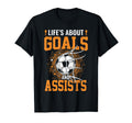 Lifes About Goals And Assists Soccer T-Shirt - Custom Art Print for Adults
