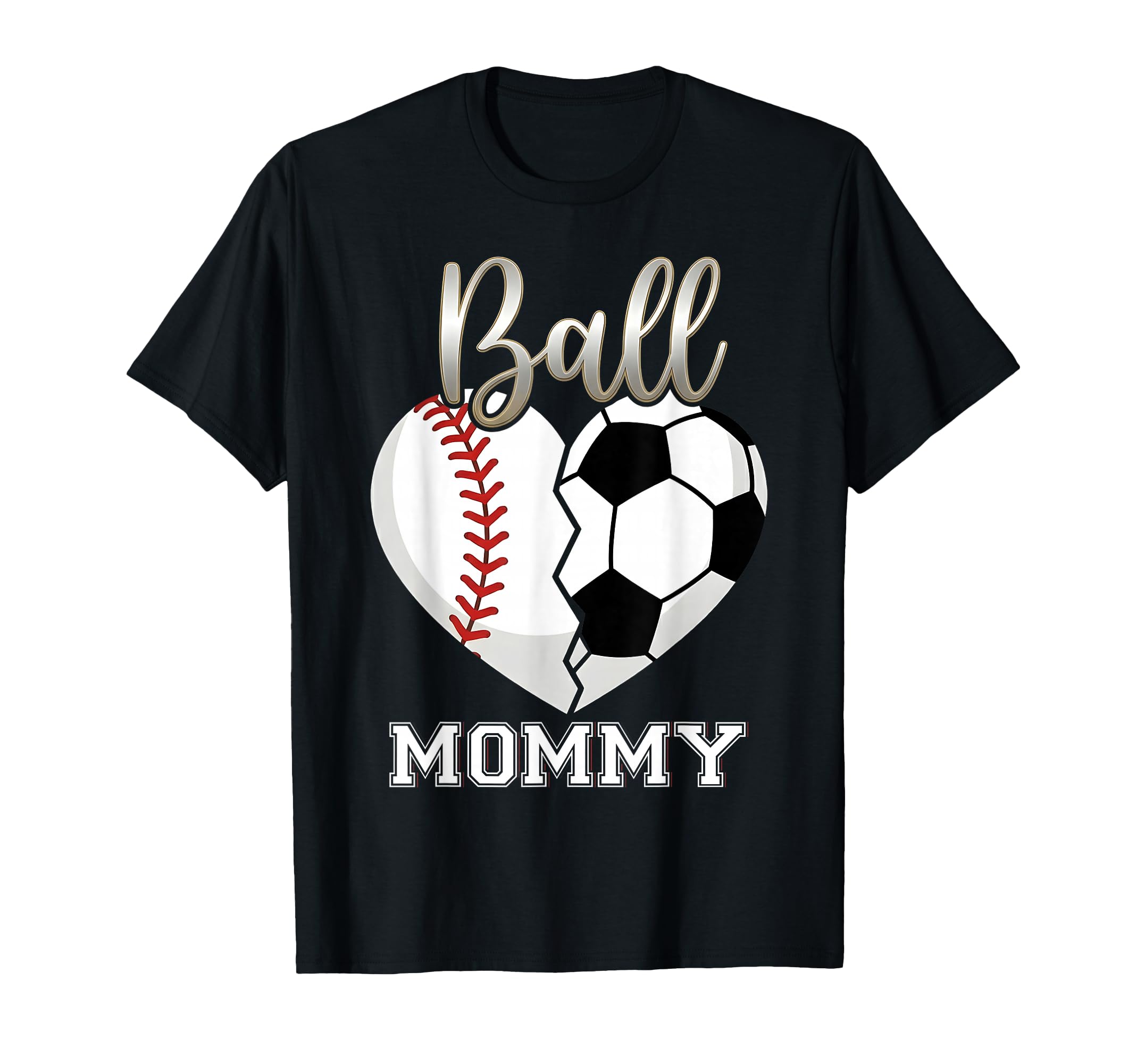 Ball Mommy Baseball Soccer Heart T-Shirt - Casual Everyday Wear Men Women