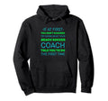 Try Doing What Your Beach Soccer Coach Hoodie - Graphic Print Men Women