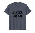 Soccer Is Life I Just Pay It Heather Blue T-Shirt - Custom Art Print Unisex