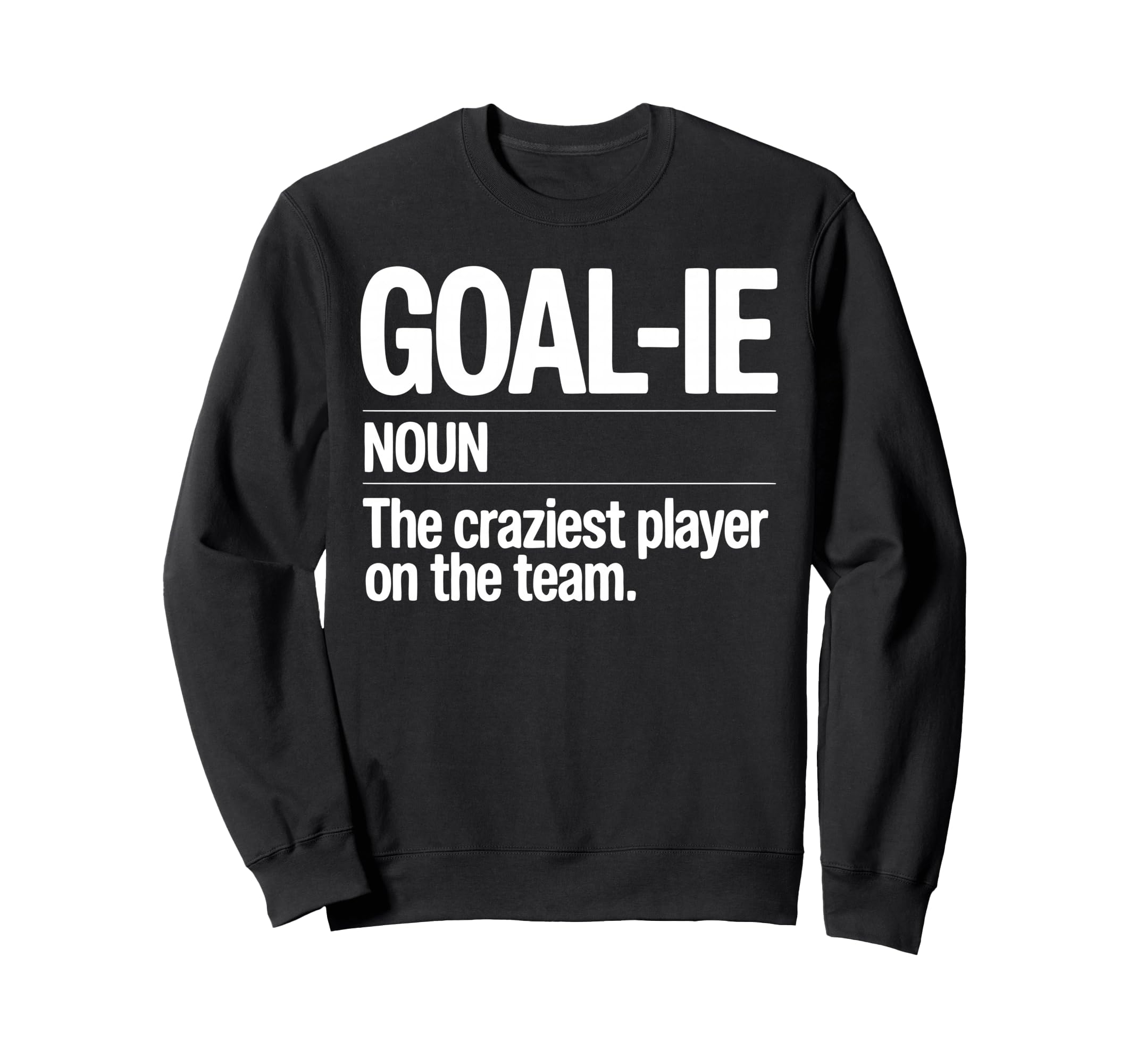 Lacrosse Goalie Lax Crazy Goalkeeper Sweatshirt - Novelty Apparel Unisex